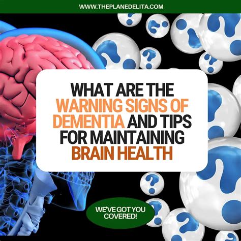 What Are The Warning Signs Of Dementia And Tips For Maintaining Brain