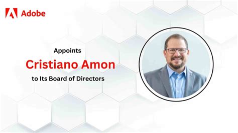 Adobe Appoints Cristiano Amon To Its Board Of Directors Martech Edge Best News On Marketing