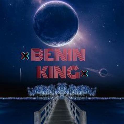 Stream Benin King Music Listen To Songs Albums Playlists For Free