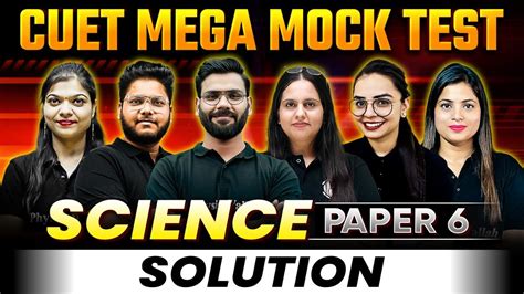 Cuet 2024 Science Mock Test Cuet Sample Paper 6 Solution 🔥 Cuet Mega Mock Test On Pw App