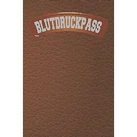 Blutdruckpass Blutdruck Tagebuch für Deine täglichen Blutdruckwerte