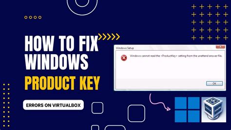 How To Fix Windows Product Key Errors On Virtualbox Youtube