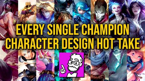 A Character Design Hot Take For Every Single League Of Legends Champion Youtube