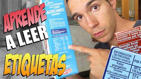 Aprende A Leer Etiquetas Nutricionales Youtube