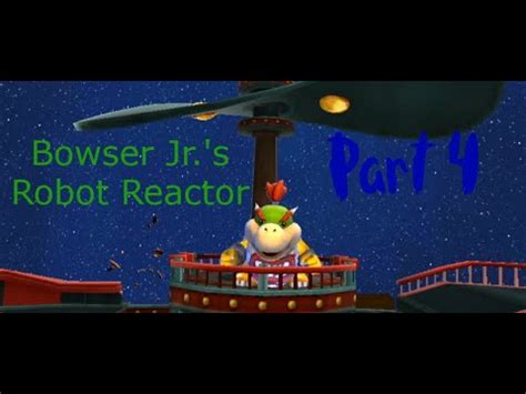 Super Mario Galaxy Part Bowser Jr S Robot Reactor