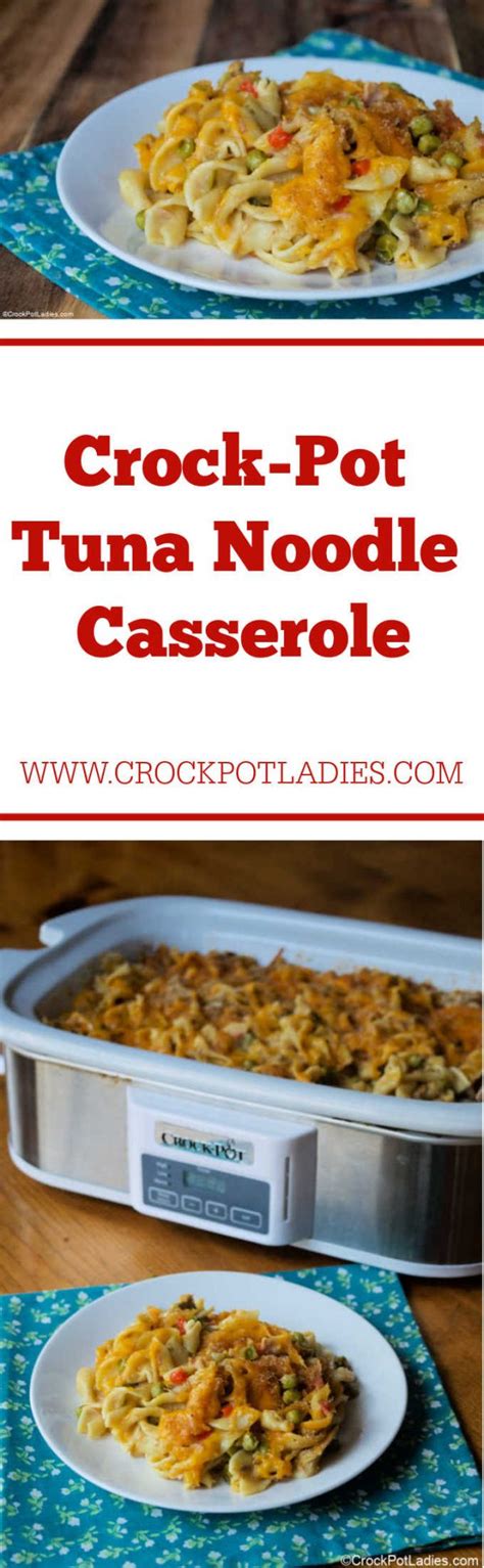 Crock Pot Tuna Noodle Casserole Crock Pot Ladies