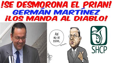 Tienes que ver esto Te vas a reír Germán Martínez CRITICA al PRIAN