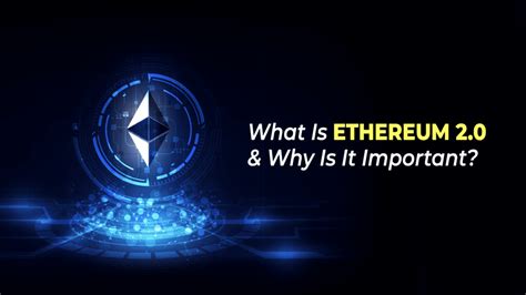 What Is Ethereum 2 0 And Why Is It Important Web 3 0 India