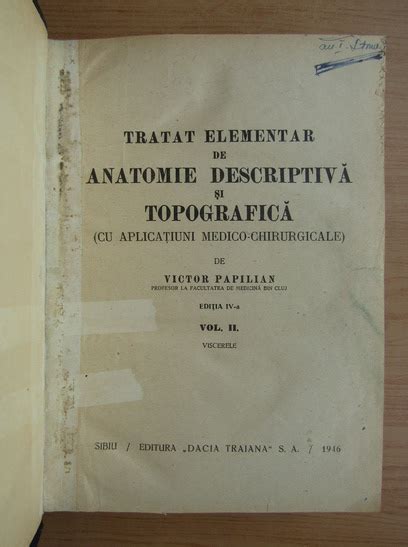 Victor Papilian Tratat Elementar De Anatomie Descriptiva Si