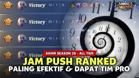 WAKTU PUSH RANK MOBILE LEGENDS TIPS PUSH RANK AKHIR SEASON AUTO WIN