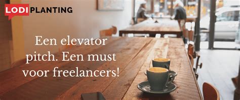 De Elevator Pitch Een Must Voor Freelancers Lodiplanting