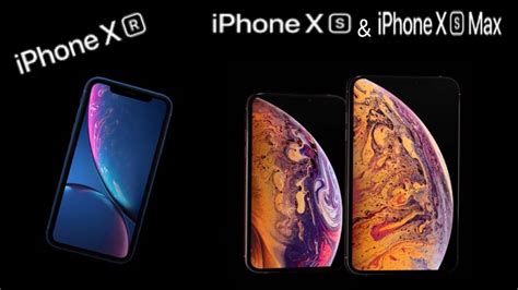 Apple Introducing Iphone Xr Iphone Xs And Iphone Xs Max Official