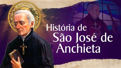 Hist Ria De S O Jos De Anchieta Santo Do Dia Youtube