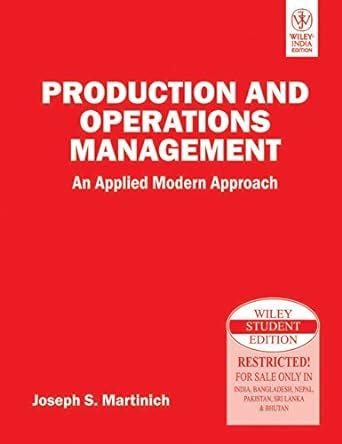 Production And Operations Management An Applied Modern Approach S