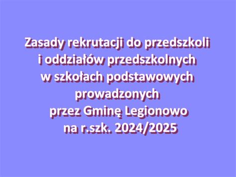 Zasady Rekrutacji Do Przedszkoli Na R Szk 2024 2025