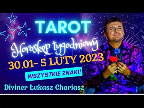 Horoskop Tygodniowy Stycze Luty R Tarotowe Czytanie Dla