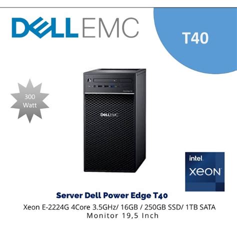 Jual Server Dell Power Edge T40 Xeon E 2224G 16GB SSD 250GB 1TB