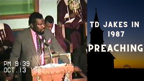 Td Jakes Preaching In Bishopjakes Bishoptdjakes Church