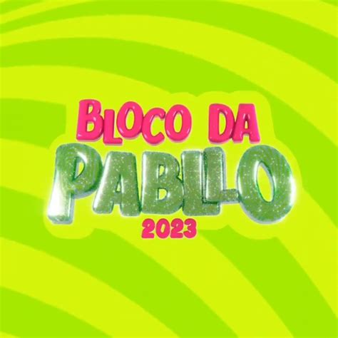 Pabllo Vittar World On Twitter De Acordo As Datas Do Bloco Da