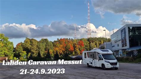 Lahden Caravan Messut T Mm Ist Videota Ei Sielt Ole Ennen