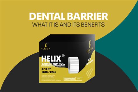 Dental Barriers Overview And Benefits