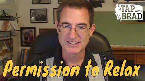 Permission To Relax Tapping With Brad Yates Youtube