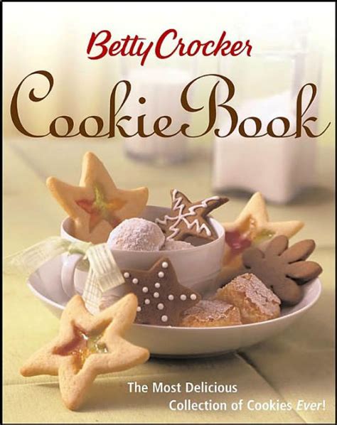 Betty Crocker Cookie Book by Betty Crocker Editors, Hardcover | Barnes ...