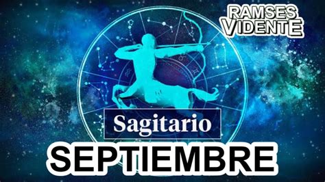 Sagitario ♐️ Septiembre Ramsesvidente🔮®️ Sagitario ♐️