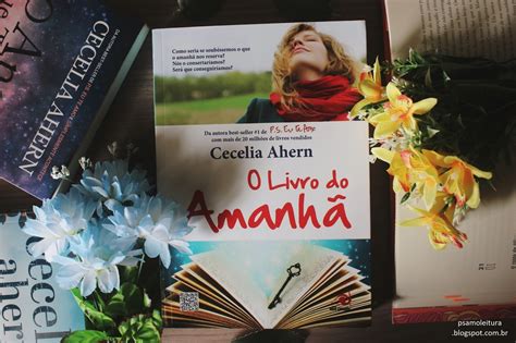 PS Amo Leitura Resenha O livro do amanhã de Cecelia Ahern