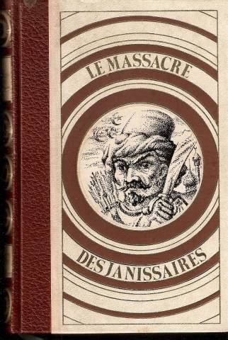 Amazon In Buy Le Massacre Des Janissaires Book Online At Low Prices