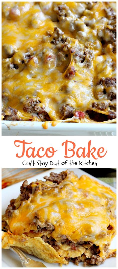 Taco Bake Can T Stay Out Of The Kitchen