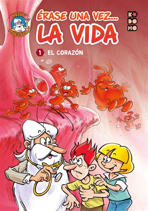 Érase Una Vez La Vida 1 El Corazón Es La Hora De Las Tortas