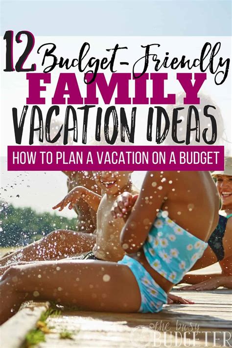 How to Plan a Vacation on a Budget: 12 Vacation Ideas | Busy Budgeter