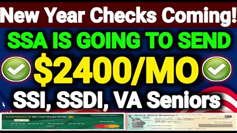 New Year Checks Coming Ssa Is Going To Send Out 2400 Social Security Checks To Ssi Ssdi Va In