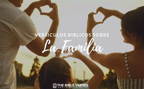 Vers Culos De La Biblia Sobre La Familia Textos B Blicos