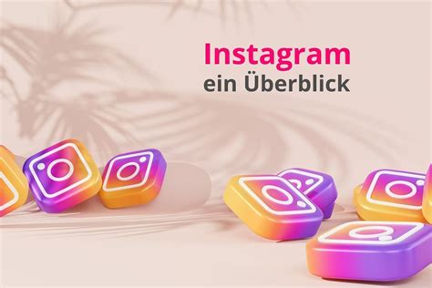 Instagram Was Ist Das Ein Kompletter Berblick Dm