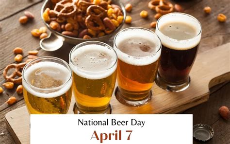 April 7 Is National Beer Day