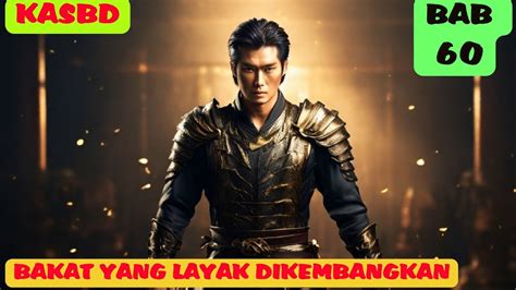 KAISAR AGUNG SENI BELA DIRI BAB 60 BAKAT YANG LAYAK DIKEMBANGKAN YouTube