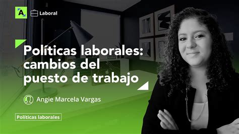 Cambio Del Puesto De Trabajo Sin Consentimiento Del Trabajador Afecta