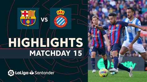 Resumen De Fc Barcelona Vs Rcd Espanyol Youtube