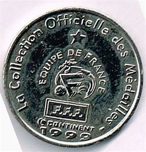 LA COLLECTION OFFICIELLE des Médailles Équipe de France 1999 CANDELA