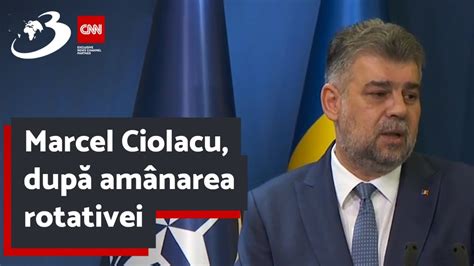 Marcel Ciolacu Dup Am Narea Rotativei Decizia Noastr Este Corect