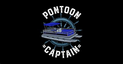 Pontoon Captain Pontoon Captain T Shirt TeePublic