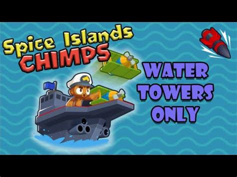 Water Towers Only Chimps Spice Islands Btd Youtube