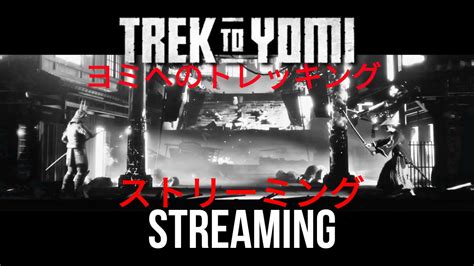 Ronin Be Runnin Trek To Yomi Episode 2 YouTube