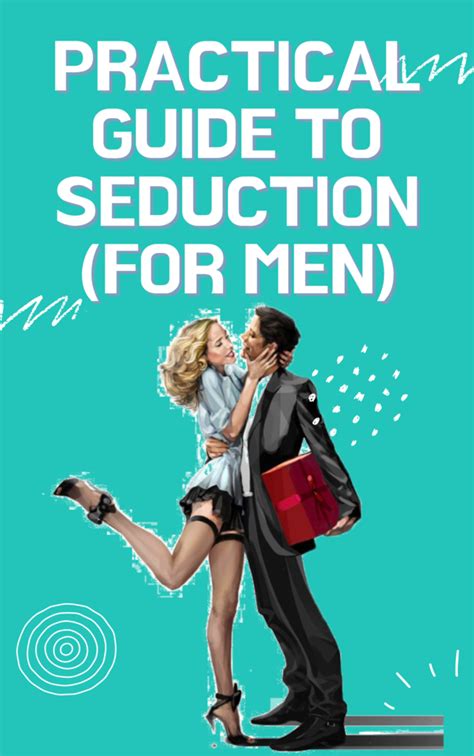 Practical Guide To Seduction For Men Salty Vixen Official Website