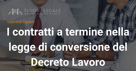 I Contratti A Termine Nella Legge Di Conversione Del Decreto Lavoro A