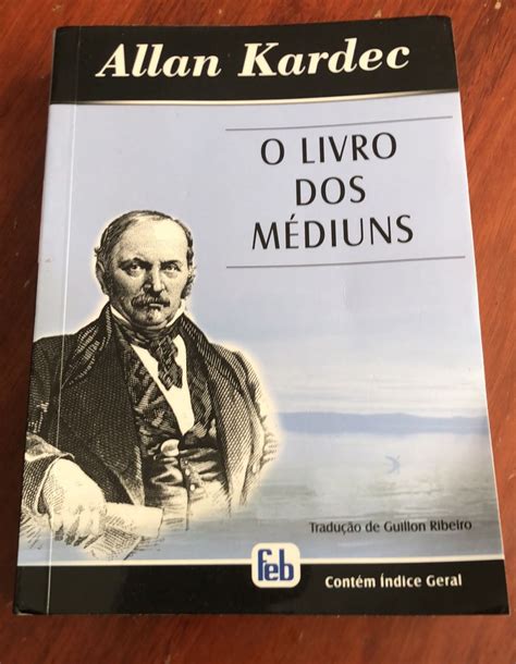 Livro O Livro Dos Médiuns de Allan Kardec 559 Páginas Livro Feb