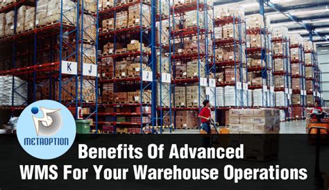 Benefits Of Advanced WMS For Your Warehouse Operations