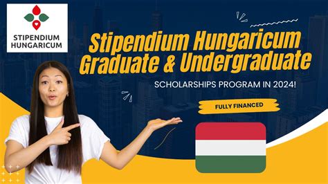 Stipendium Hungaricum Graduate And Undergraduate Scholarships Program In